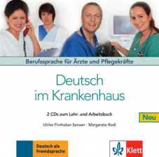 Deutsch im Krankenhaus NeuBerufssprache für Ärzte und Pflegekräfte. 2 Audio-CDs